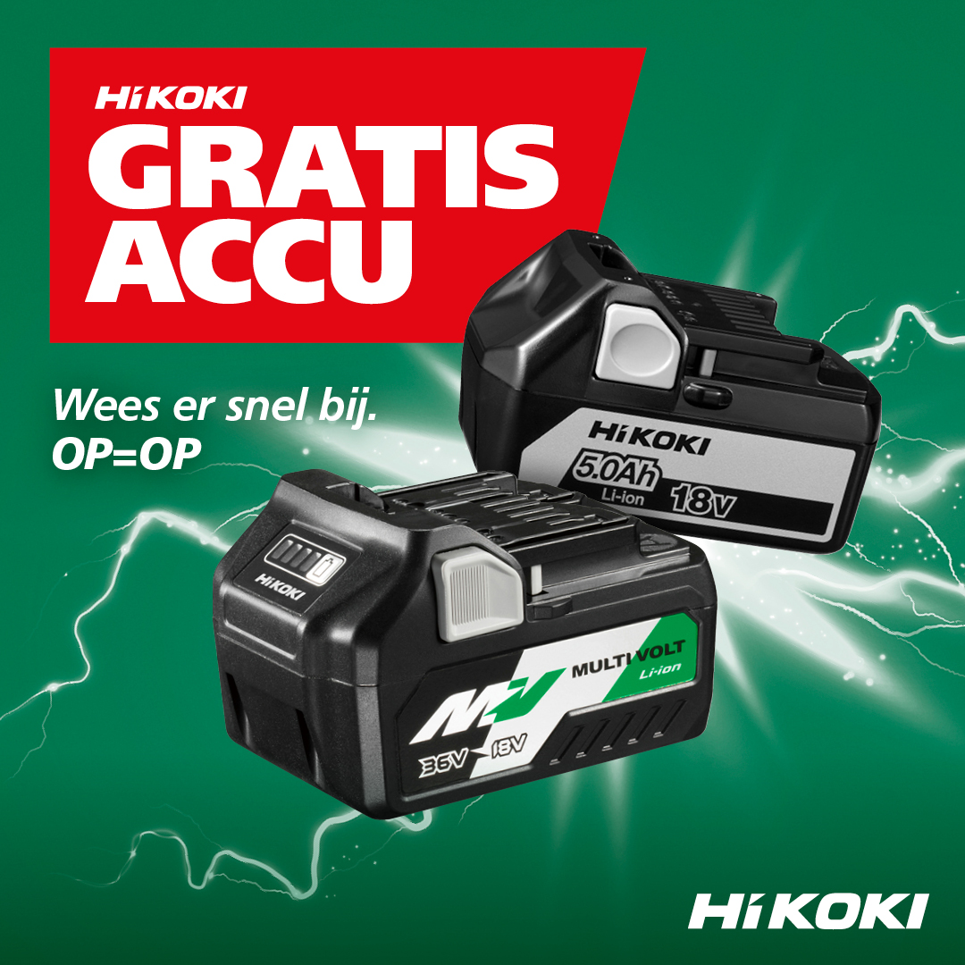 HIKOKI GRATIS ACCU ACTIE! - Te Koppele
